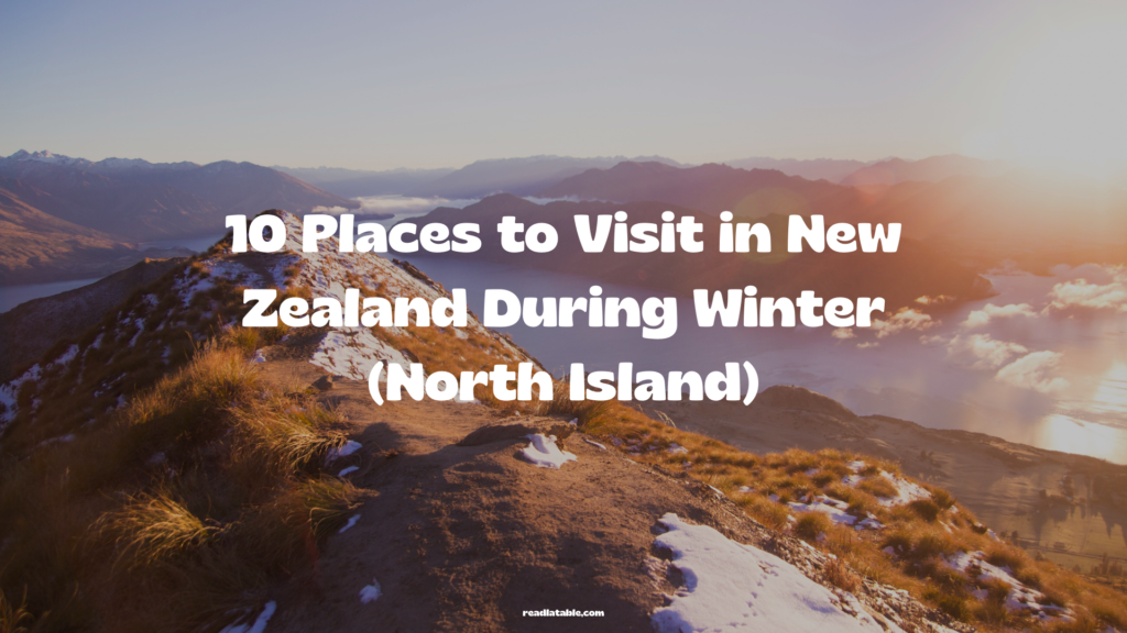 places to visit in winter in new zealand north island